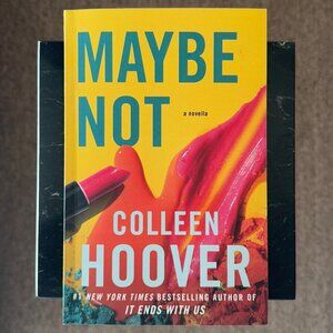 Maybe Not by Colleen Hoover